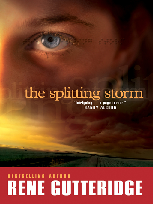 Title details for The Splitting Storm by Rene Gutteridge - Available